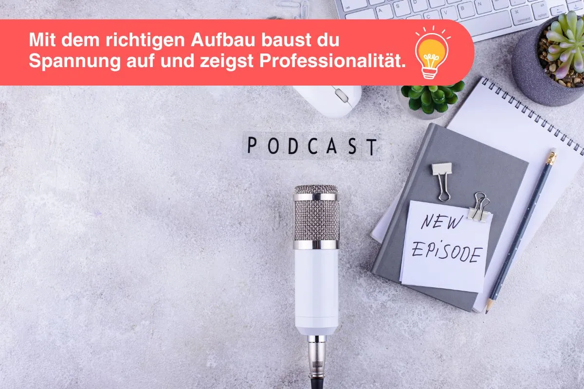 Der-perfekte-Podcast-Episoden-Aufbau