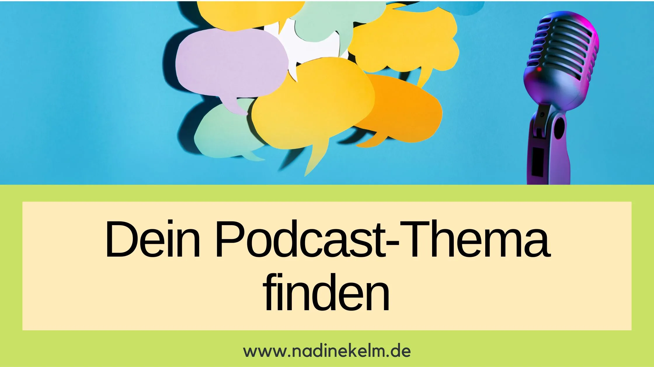 Mehr über den Artikel erfahren Podcast Thema: Welche Themen gibt es und wie findest du dein Thema?