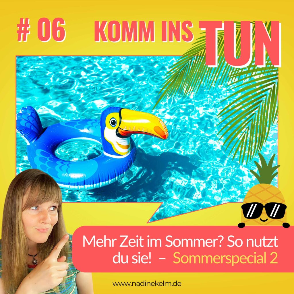 Sommer Special 2: Mehr Zeit zum Durchstarten nutzen #06