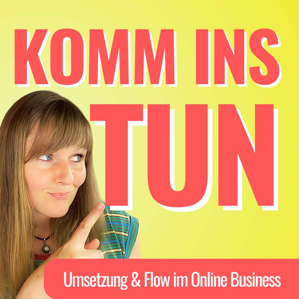 Podcast Komm ins TUN mit Nadine Kelm