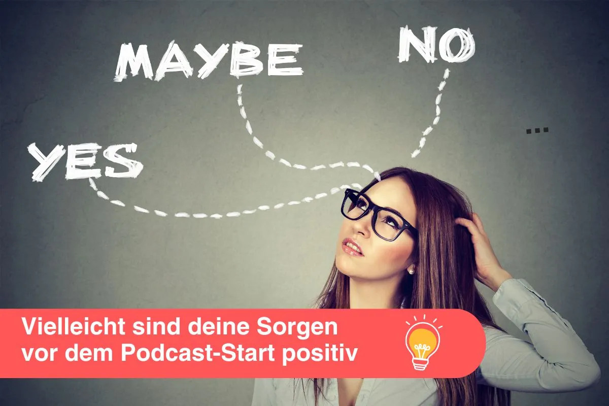 Selbstzweifel vor dem Podcast-start sind nicht schlecht